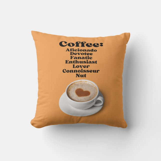Kaffee: Aficionado Fanatic Enthusiast Liebe Kissen (Vorderseite)