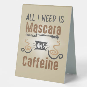 Kaffee alles, was ich brauche, ist Koffein und Mas Tischaufsteller