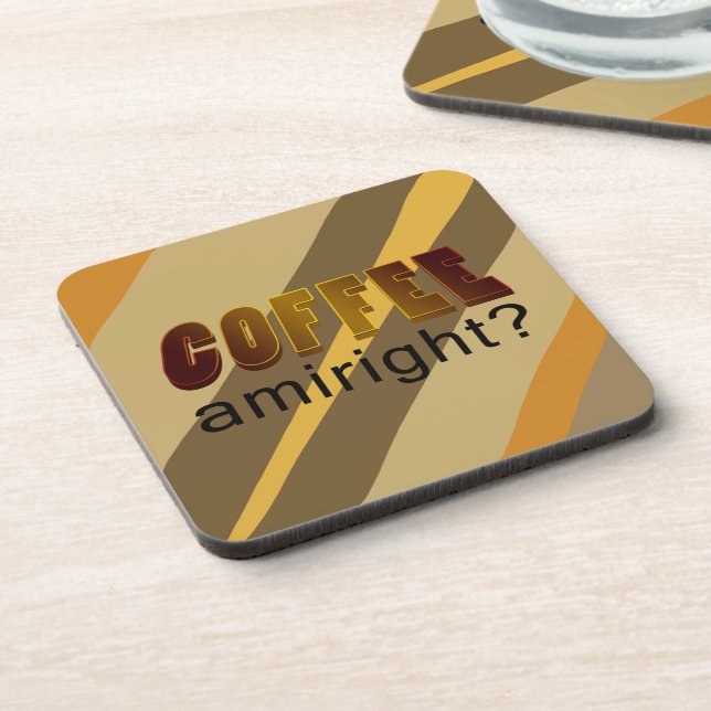 Kaffee Amiright? Getränkeuntersetzer (Linke Seite)