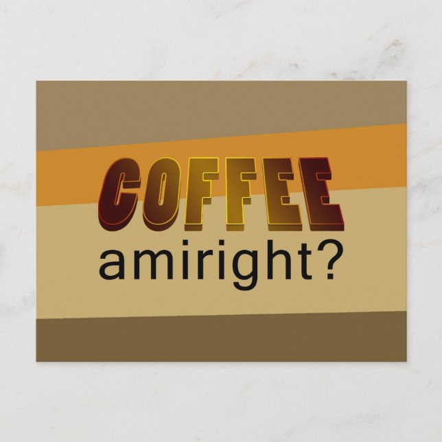 Kaffee Amiright? Postkarte (Vorderseite)