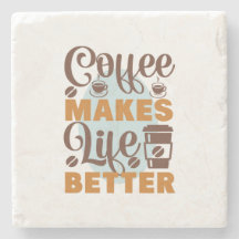 Kaffee Art Kaffee macht das Leben besser