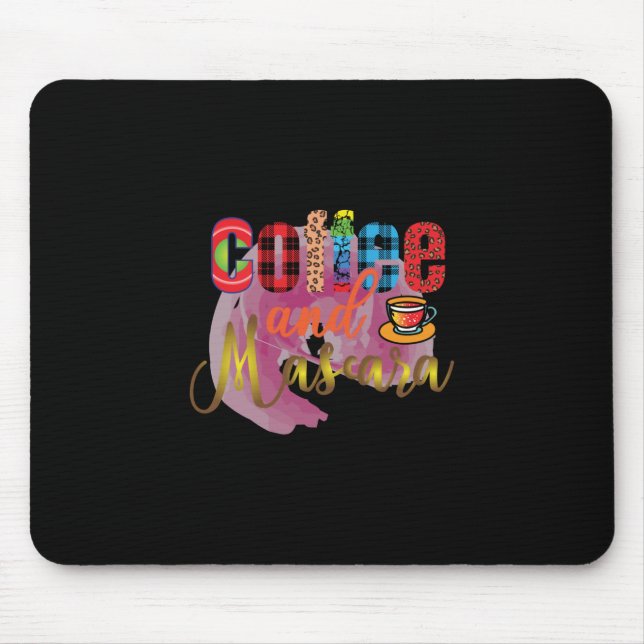Kaffee Art Kaffee und Mascara Mousepad (Vorne)
