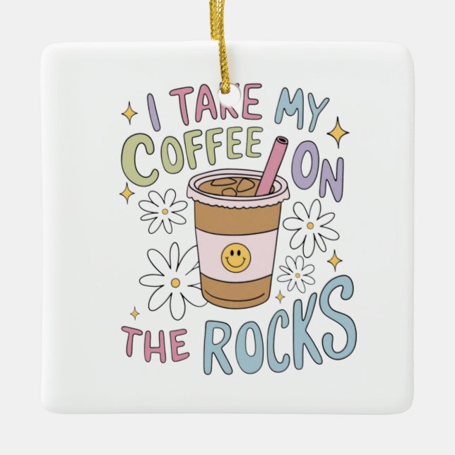 Kaffee auf den Steinen Keramikornament (Vorderseite)