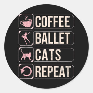 Kaffee Ballett Katzen Wiederholen Funny Dancing Tä Runder Aufkleber