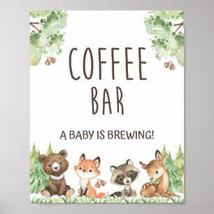 Kaffee Bar a Baby ist das Brechen von Woodlandtier Poster