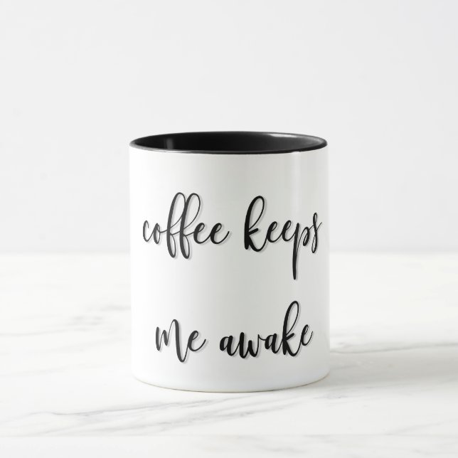 Kaffee Behalte mich wach witzig Tasse (Zentrum)