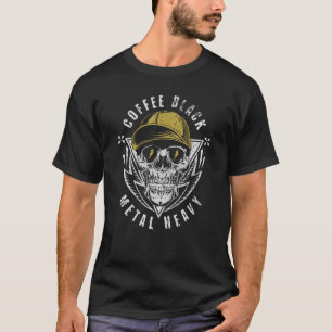 Kaffee Black Metal Heavy für Rock Music Fan T-Shirt