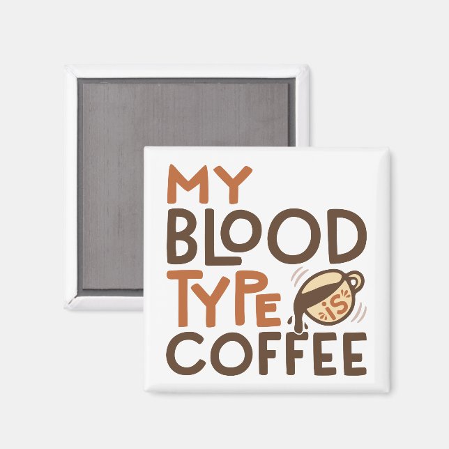 Kaffee-Blutgruppe-Grafik als Geschenk für Kaffeeli Magnet (Vorderseite/Rückseite)