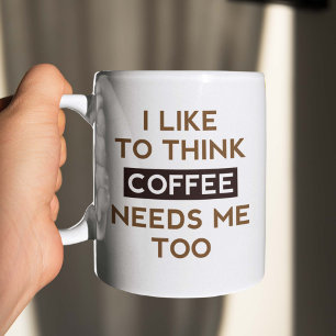 Kaffee braucht mich auch kaffeetasse
