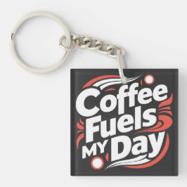 Kaffee brennt meinen Tag Schlüsselanhänger