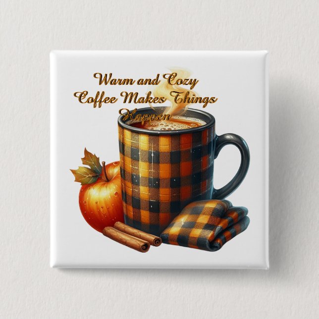 Kaffee bringt die Dinge ins Rollen Button (Vorderseite)