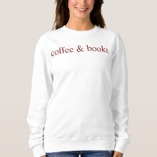 Kaffee & Bücher Sweatshirt, Süße Bücher Liebhaber Sweatshirt