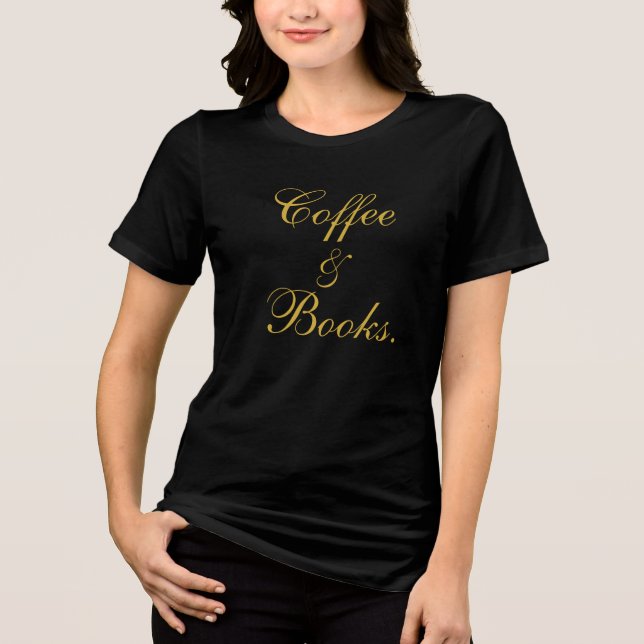 Kaffee & Bücher Text Schwarze Frauen Tri-Blend Shirt (Vorderseite)