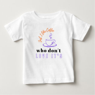 Kaffee-Campain T-Shart Baby T-shirt