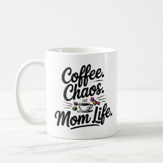 Kaffee Chaos Mama Tasse Leben - Zitat der Sonnenmü