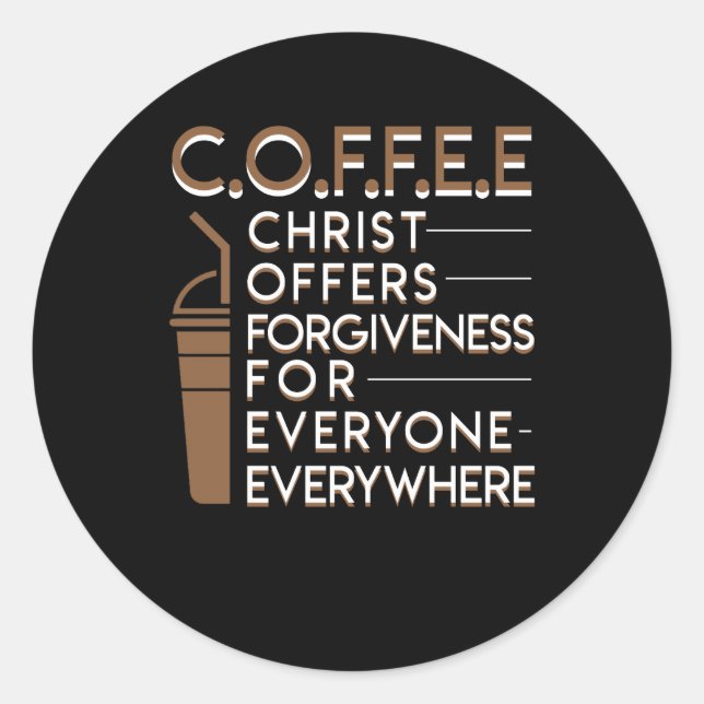 Kaffee Christliche Vergebung Jeder Runder Aufkleber (Vorderseite)