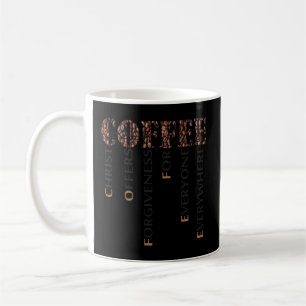 Kaffee Christus bietet jedem Verzeihung. Kaffeetasse