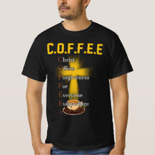 Kaffee Christus bietet jedem Verzeihung. T-Shirt