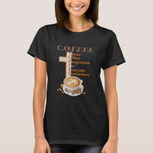 Kaffee Christus bietet jedem Verzeihung. T-Shirt