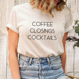 Kaffee Closing Cocktails T - Shirt
