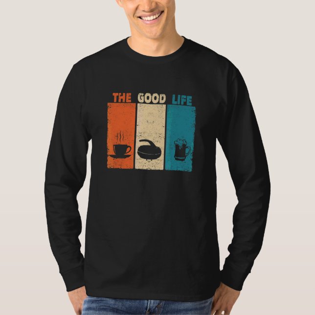 Kaffee Curling Bier Winter Sport Curler Die gute T-Shirt (Vorderseite)