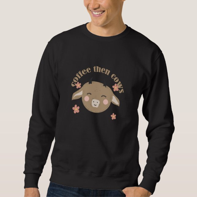 Kaffee dann Kuchen Sweatshirt (Vorderseite)