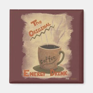 Kaffee - Das Original-Energiegetränk Magnet