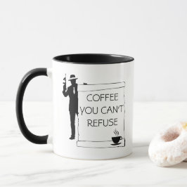 Kaffee, den Sie nicht verweigern können lustige, a Tasse