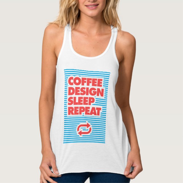 Kaffee, Design, Schlaf, Wiederholung, Typografie Tank Top (Vorderseite)