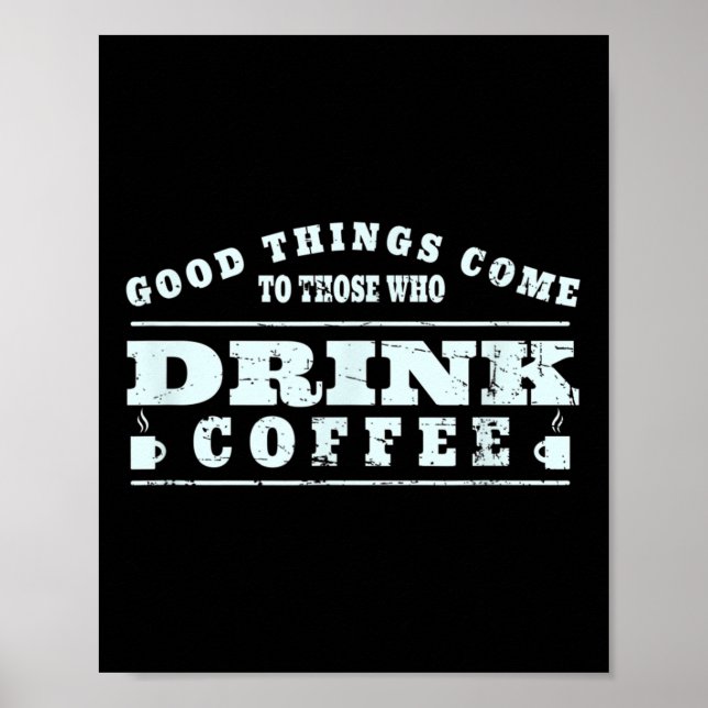 Kaffee Drinker Lover Meme - Coffee Cup Grafik Poster (Vorne)