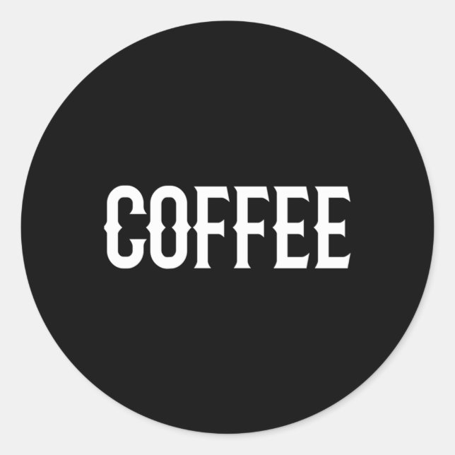 Kaffee einfach und Schriftart Kaffee Runder Aufkleber (Vorderseite)