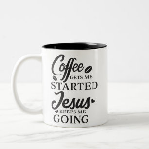 Kaffee erhält mir begonnenen Jesus behält mich z Zweifarbige Tasse