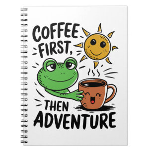 Kaffee Erst Dann Abenteuer – Süßer Frosch Morgen Notizblock