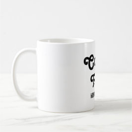 Kaffee Erste Nonsense später Kaffee Tasse Zitate