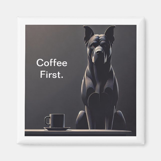 Kaffee Erster schwarzer Hund Magnet (Vorne)