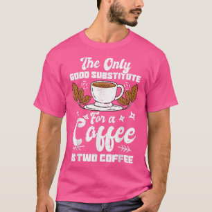 Kaffee Fan Two Coffee Cups Funny Coffein Drinker T-Shirt