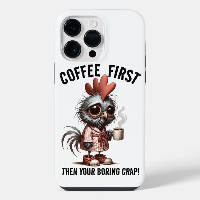 Kaffee First Meme iPhone 14 Pro Max Hülle (Rückseite)