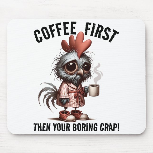 Kaffee First Meme Mousepad (Vorne)