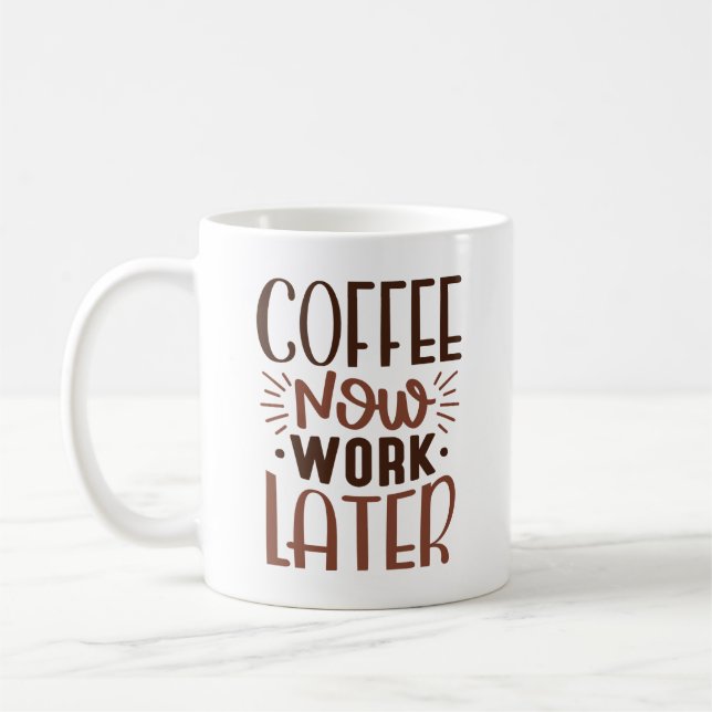Kaffee funktioniert jetzt später kaffeetasse (Links)