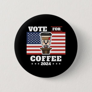 Kaffee für den Präsidenten, Abstimmung für Kaffee Button