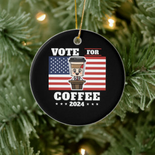 Kaffee für den Präsidenten, Abstimmung für Kaffee Keramik Ornament