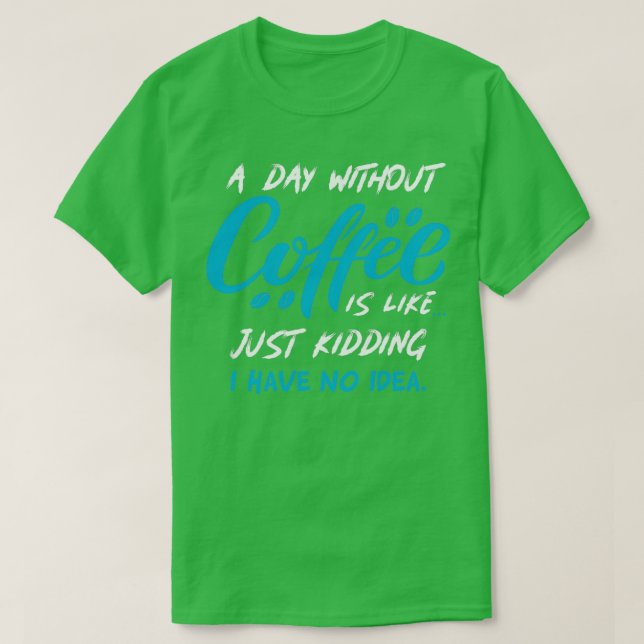 Kaffee, geliebt von Coffein-Liebhabern 5 T-Shirt (Design vorne)