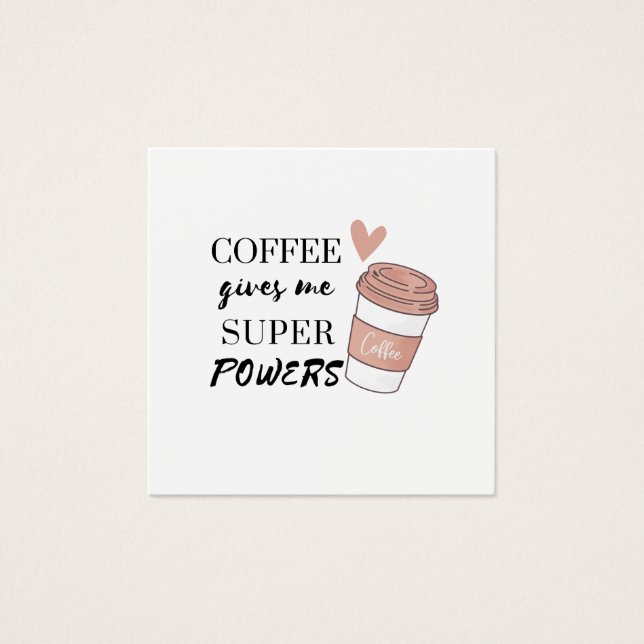 Kaffee gibt mir super Power (Vorderseite)