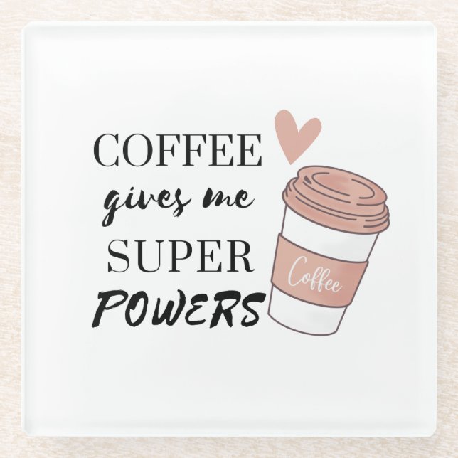 Kaffee gibt mir super Power Glasuntersetzer (Vorderseite)