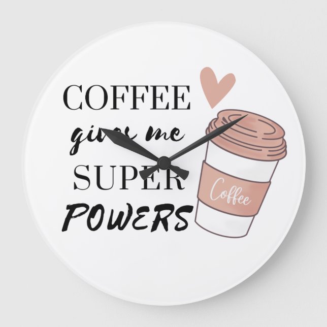 Kaffee gibt mir super Power Große Wanduhr (Vorderseite)