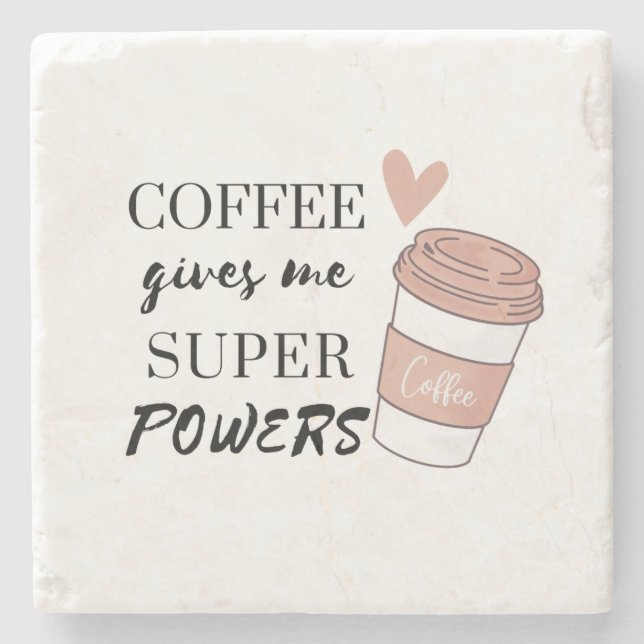 Kaffee gibt mir super Power Steinuntersetzer (Vorderseite)