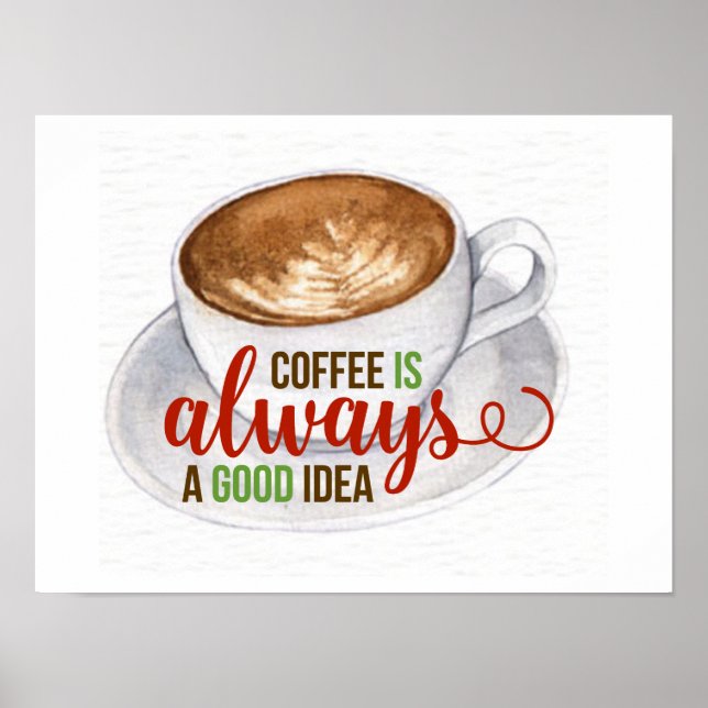 Kaffee Gute Idee Wasserfarben Typografie Poster (Vorne)