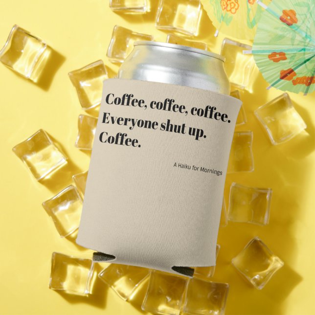 Kaffee Haiku für Morgenschwarze Typografie Dosenkühler (In Situ Sommer)