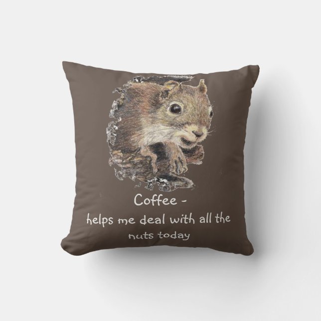 Kaffee hilft mir, mit allen Nüssen Eichhörnchen um Kissen (Vorderseite)