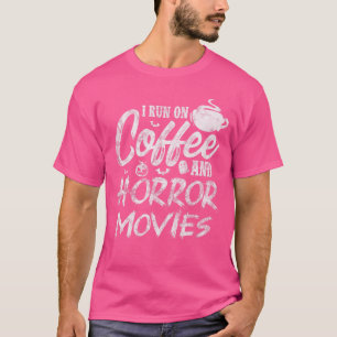 Kaffee-Horrorfilme Koffein-Horrorfilm-Fan enttäusc T-Shirt